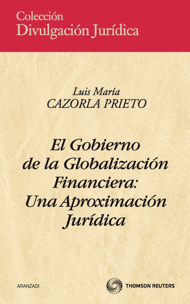 El gobierno de la globalización financiera: Una aproximación jurídica