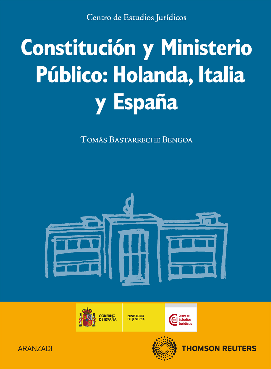 Constitución y Ministerio Público: Holanda, Italia y España.