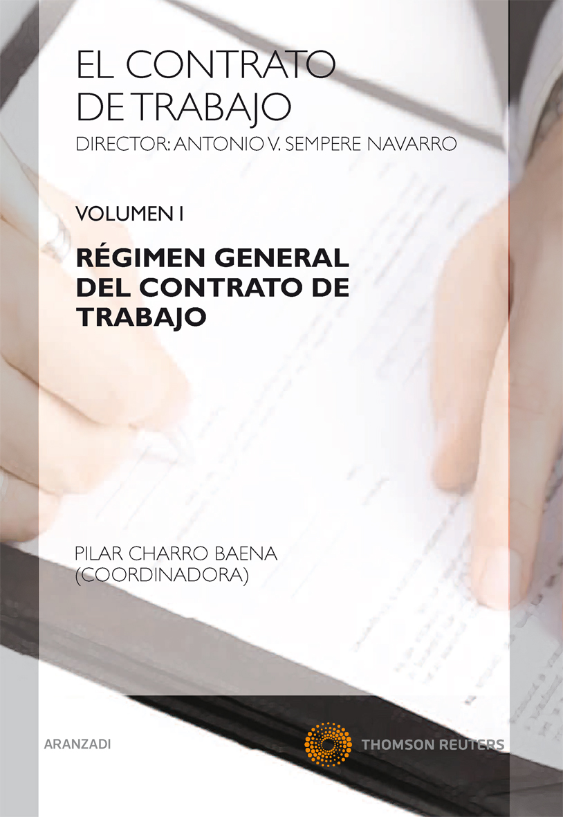 El Contrato de Trabajo. Volumen I. Régimen General del Contrato de Trabajo
