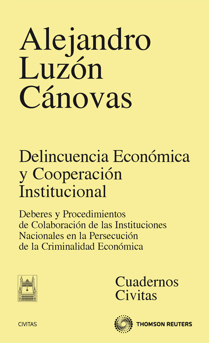 Delincuencia económica y cooperación institucional - Deberes y procedimientos de colaboración de las instituciones nacionales en la persecución de la criminalidad económica.