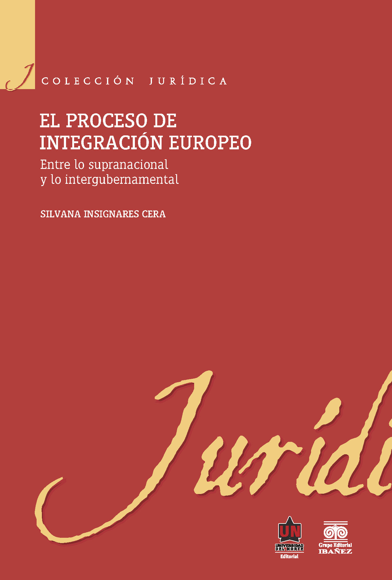 El proceso de integración europeo