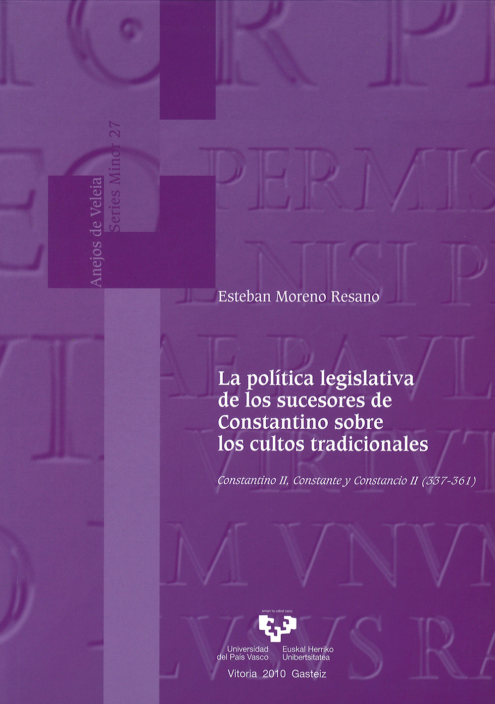La política legislativa de los sucesores de Constantino sobre los cultos tradicionales. Constantino II, Constante y Constancio II (337-361)