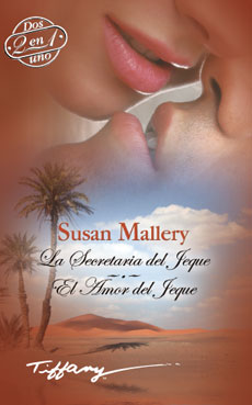 La secretaria del jeque; El amor  del jeque