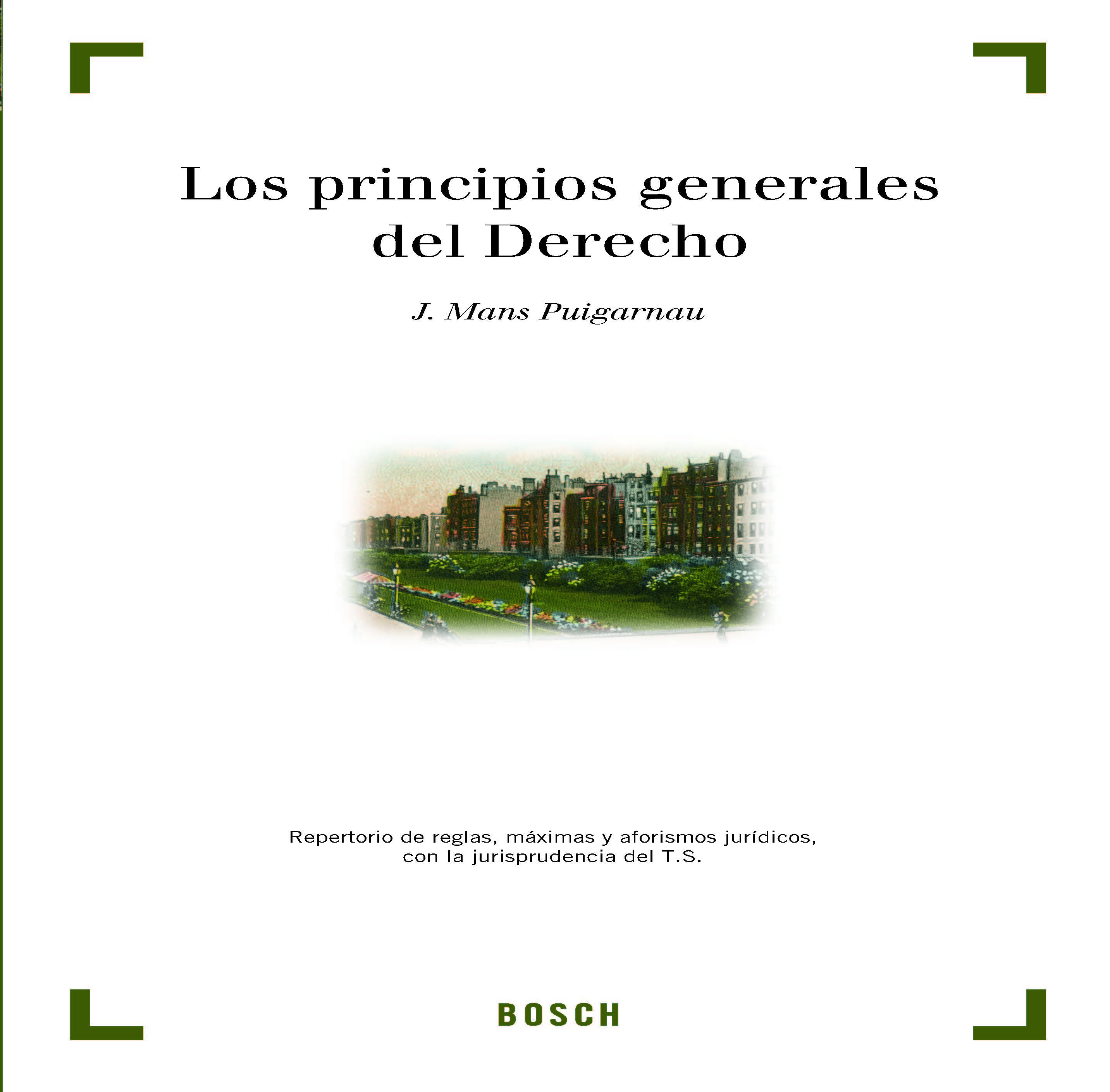Los principios generales del Derecho (2ª ed.)