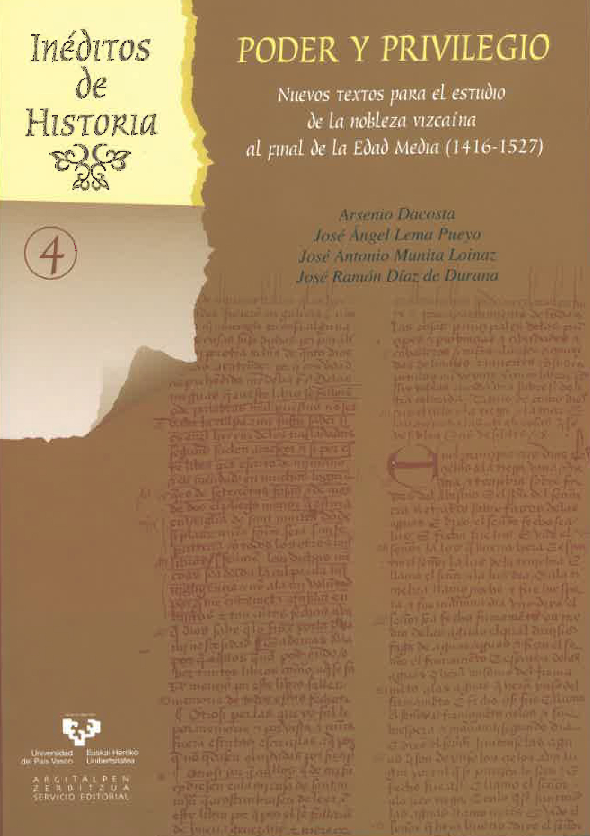 Poder y privilegio. Nuevos textos para el estudio de la nobleza vizcaína al final de la Edad Media (1416-1527)