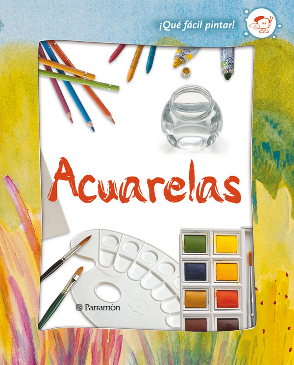 ¡Qué fácil pintar! Acuarelas
