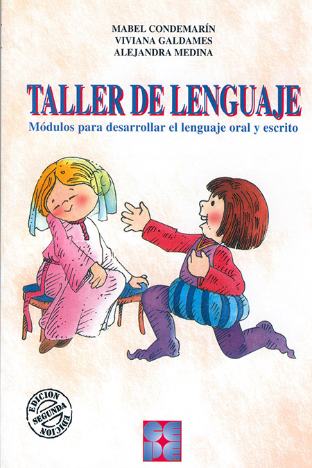 Taller del Lenguaje. Módulos para desarrollar el lenguaje oral y escrito (3 a 12 años)
