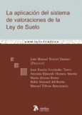 Aplicacion del sistema de valoraciones de la ley del suelo, la.