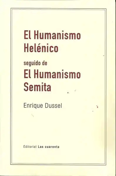El humanismo helénico / El humanismo semita