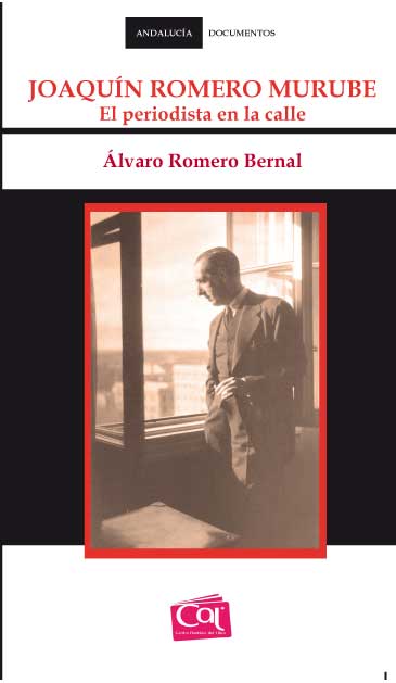 Joaquín Romero Murube. El periodista en la calle