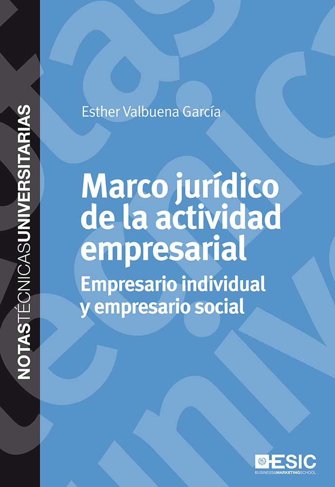 Marco jurídico de la actividad empresarial  Empresario individual y empresario social