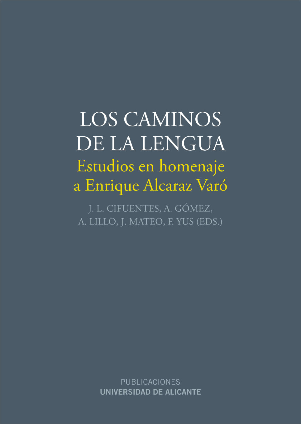 Los caminos de la lengua