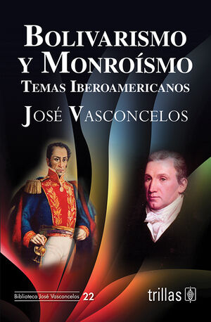 Bolivarismo y monroismo