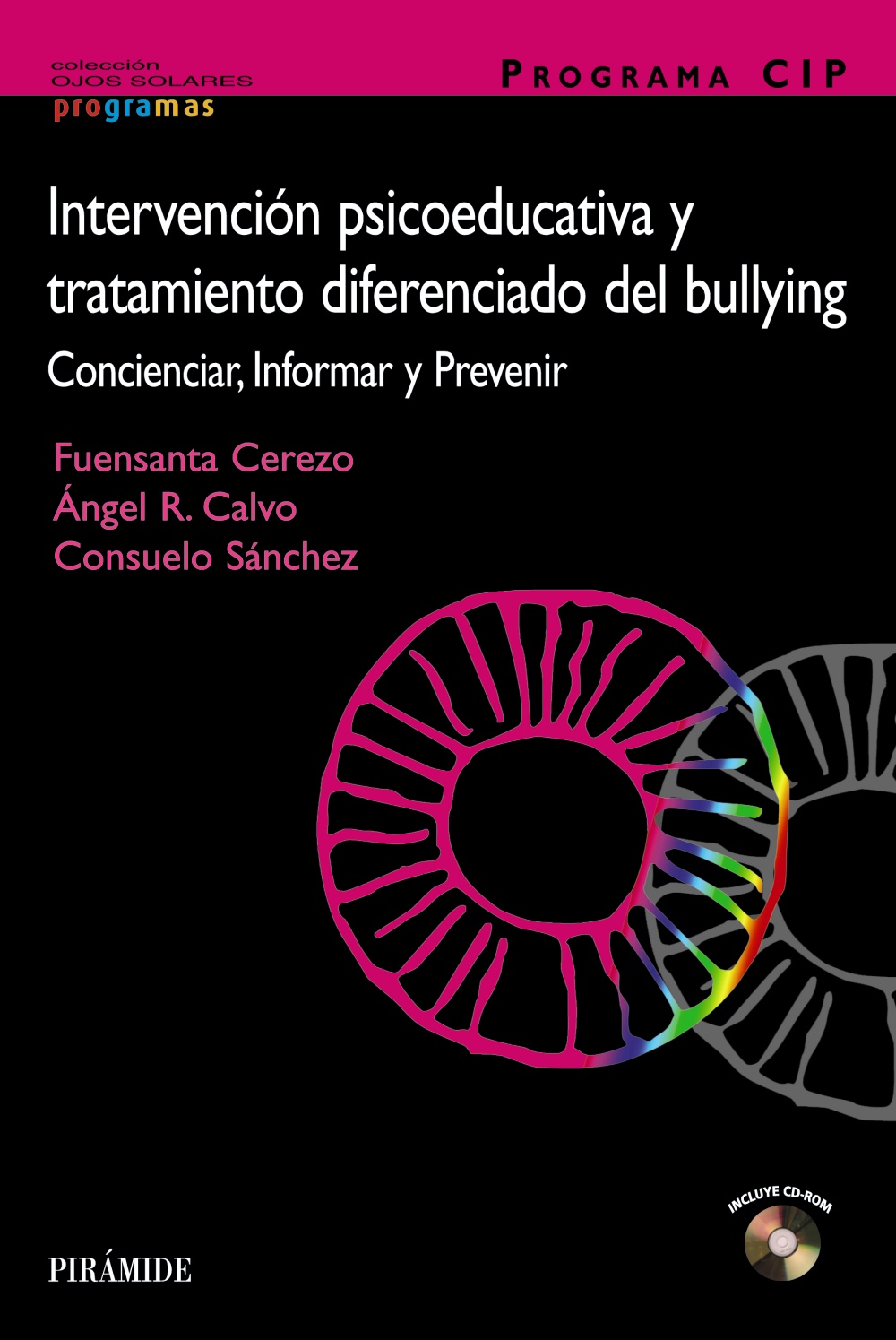 PROGRAMA CIP. Intervención psicoeducativa y tratamiento diferenciado del bullying