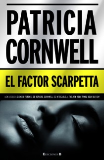 El factor Scarpetta (Doctora Kay Scarpetta 17)