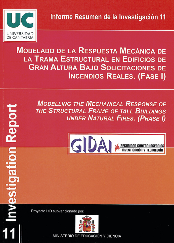 Modelado de la respuesta mecánica de la trama estructural en edificios de gran altura bajo solicitaciones de incendios reales (Fase I)