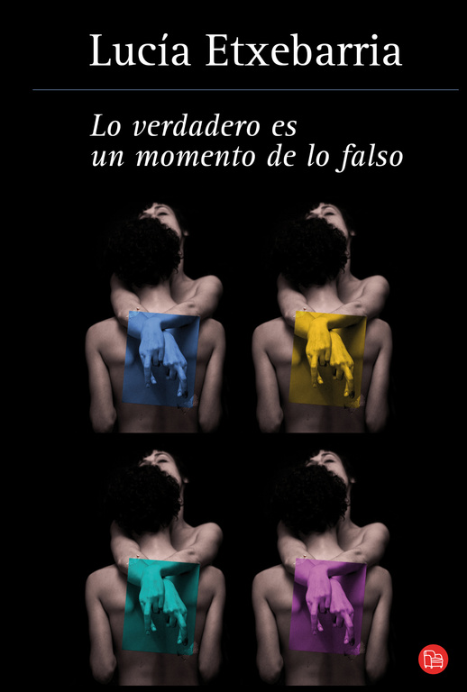Lo verdadero es un momento de lo falso (Bolsillo)