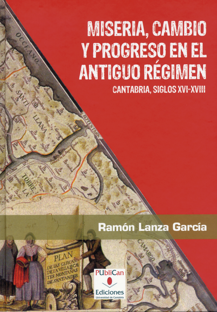 Miseria, cambio y progreso en el Antiguo Régimen