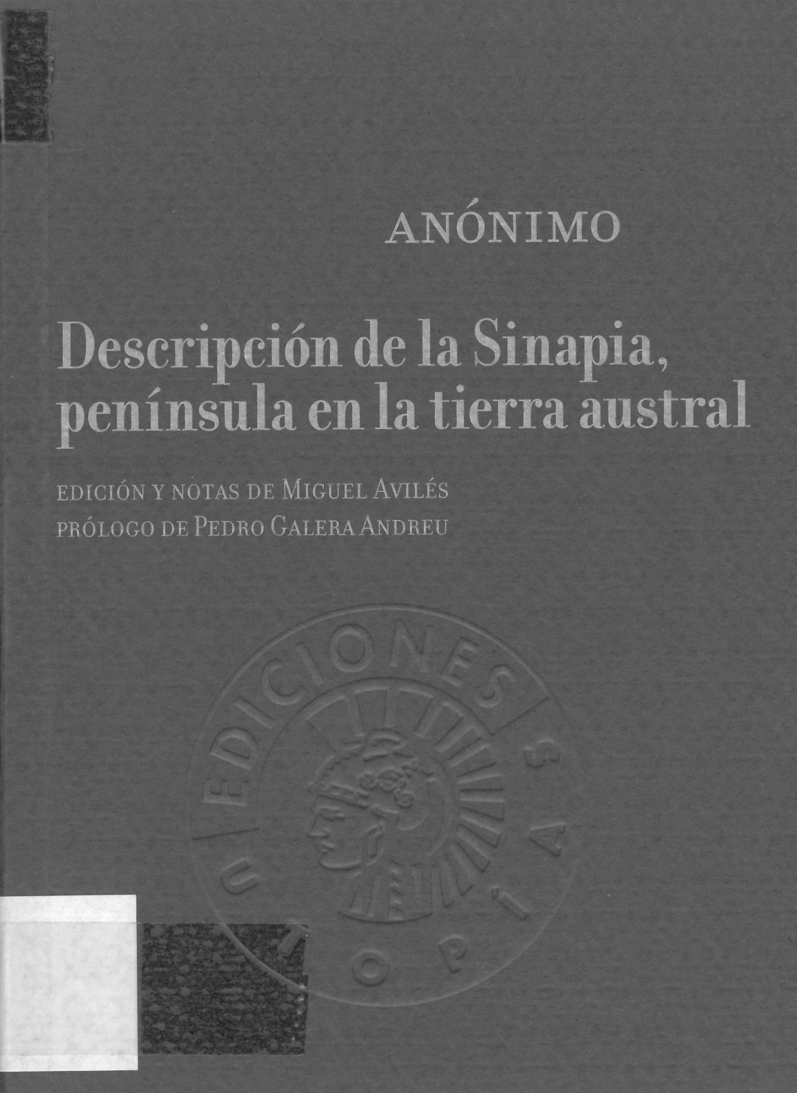 Descripción de la Sinapia, península en la tierra austral