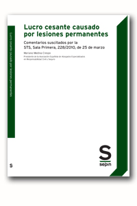 Lucro cesante causado por lesiones permanentes. Comentarios suscitados por la STS, Sala Primera, 228/2010, de 25 de marzo