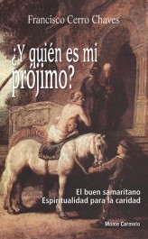 ¿Y quén es mi Prójimo?