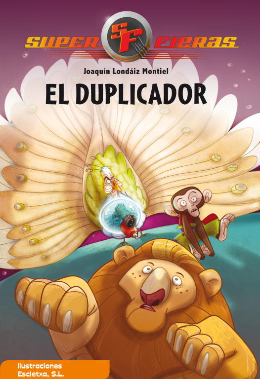 El duplicador (Serie Superfieras 2)