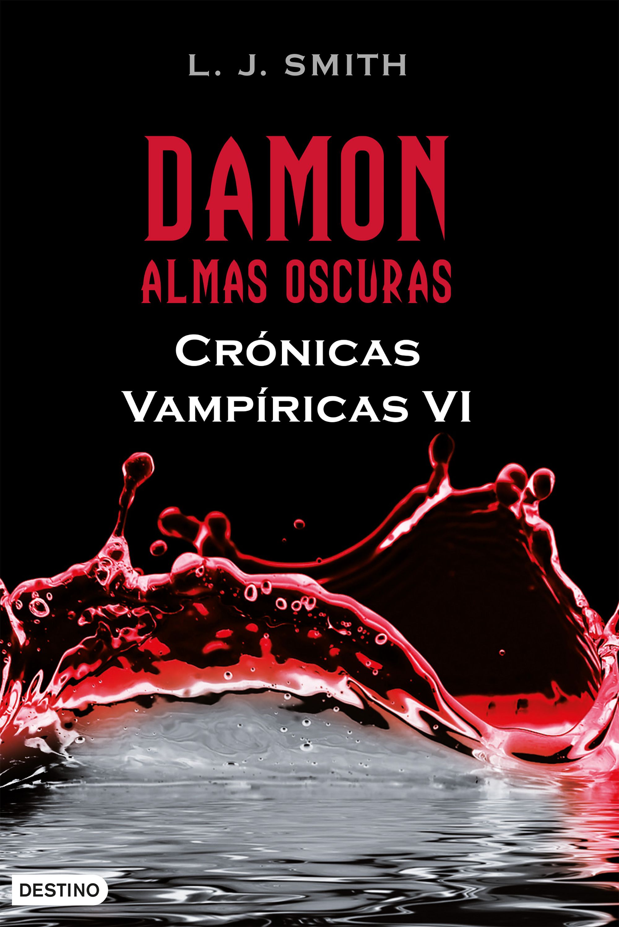 Damon. Crónicas vampíricas VI. Almas oscuras