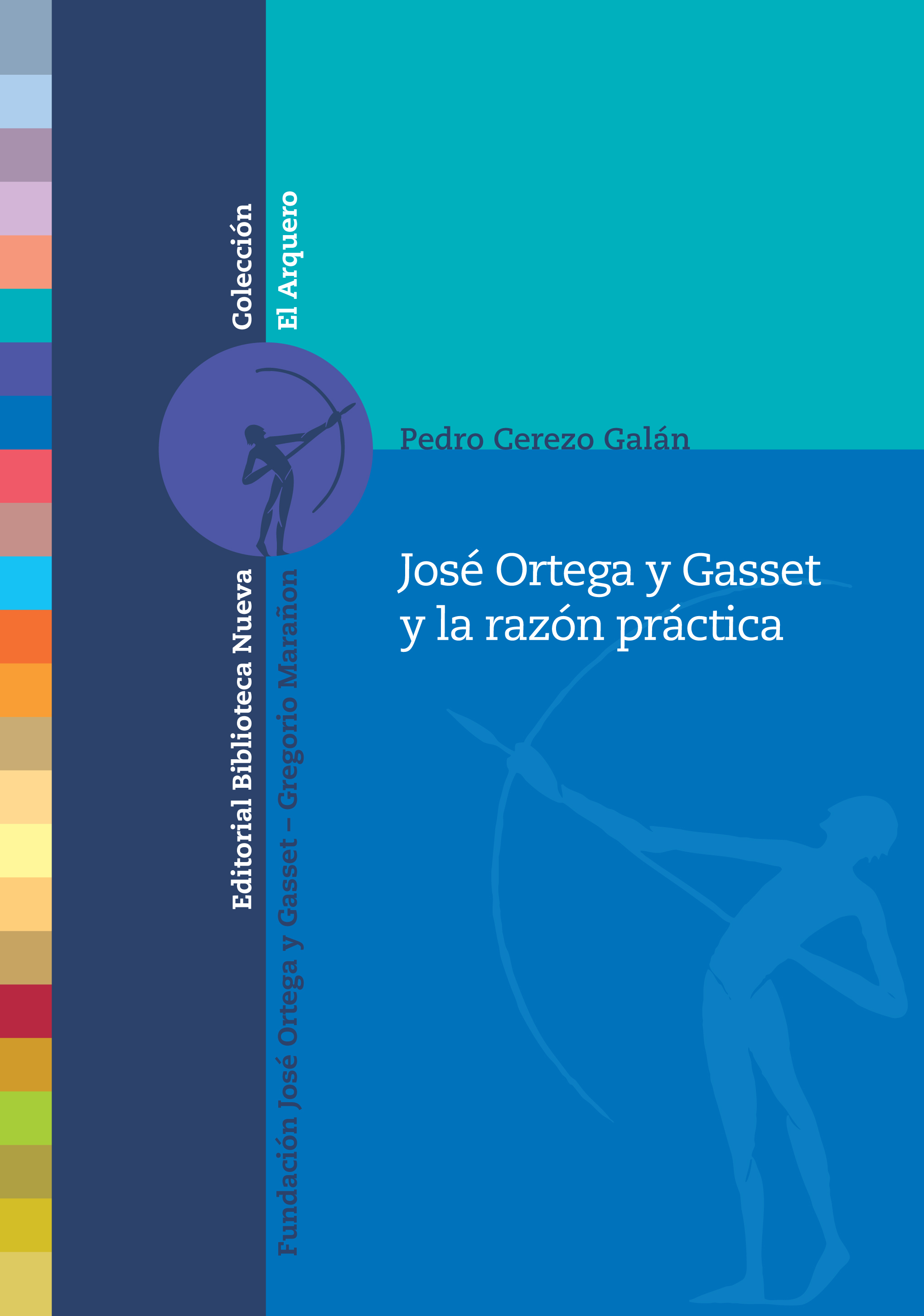 José Ortega y Gasset y la razón práctica