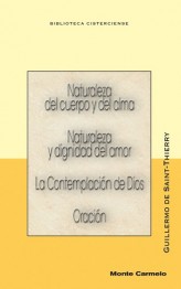 Naturalza del cuerpo y del alma; Naturaleza y dignidad del amor; La contemplación de Dios; Oración