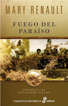 Fuego del para¡so (trilog¡a de Alejandro Magno I)
