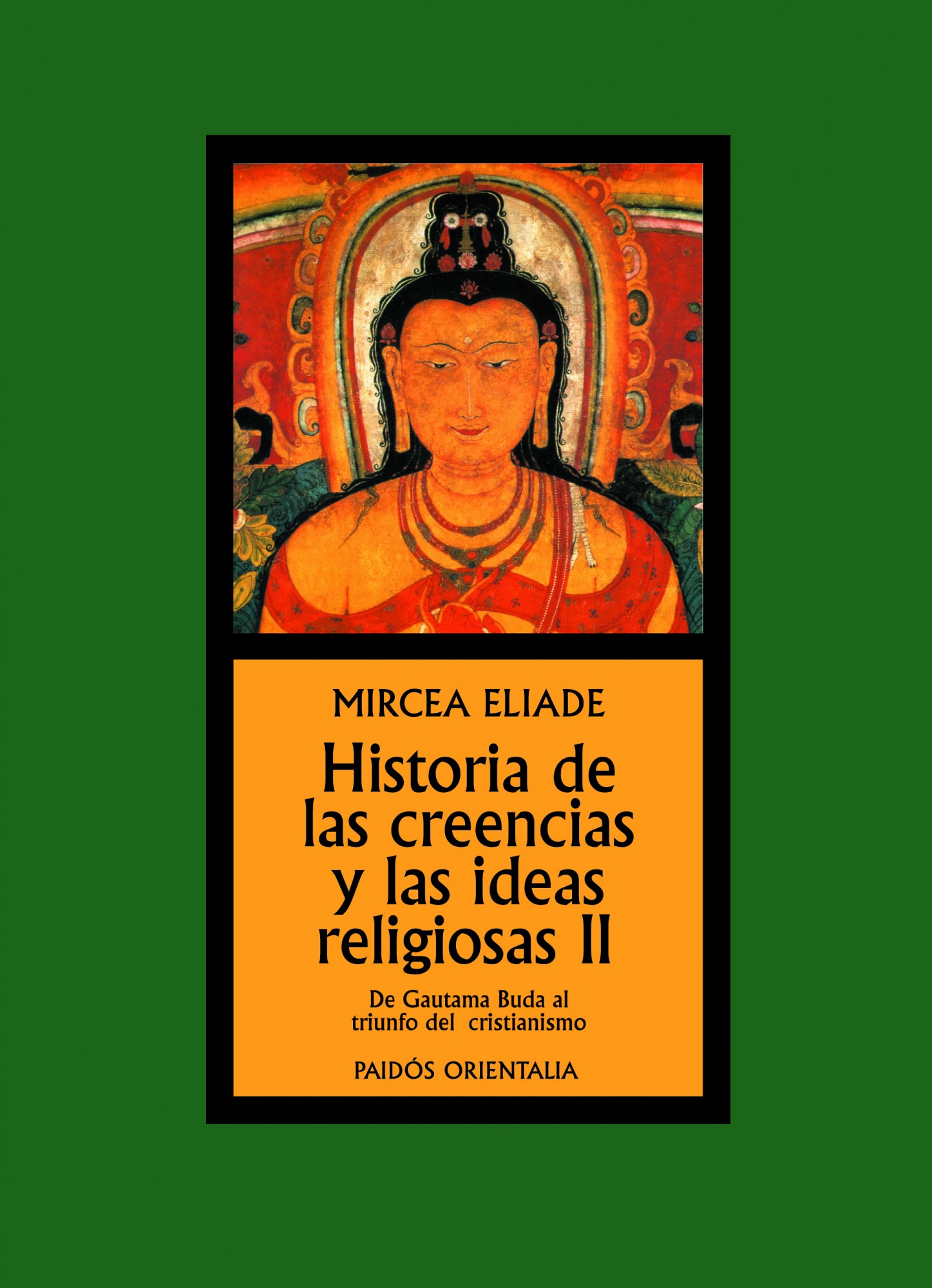 Historia de las creencias y las ideas religiosas II