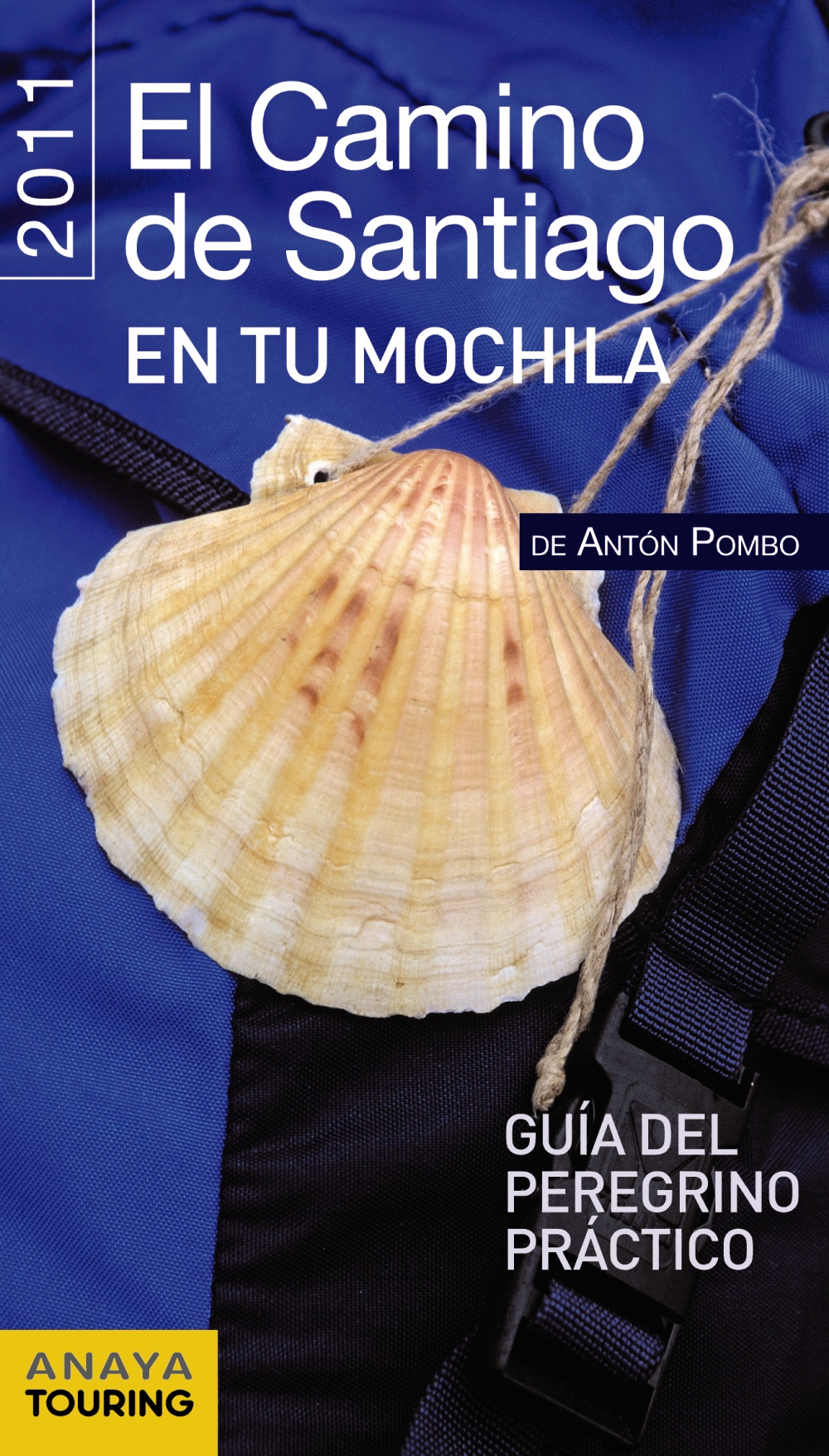 El Camino de Santiago en tu mochila 2011