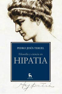 Filosofía y ciencia en Hipatia de Alejandría y Sinesio de Cirene