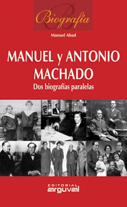 Biografía Manuel y Antonio Machado