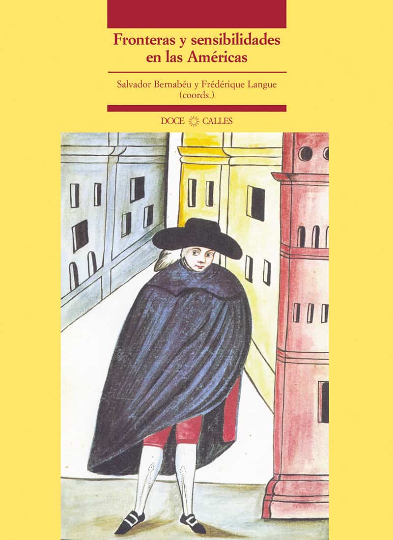 Fronteras y sensibilidades en las Américas
