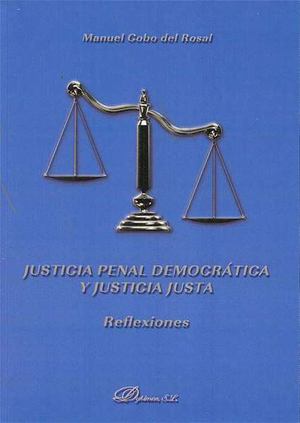 Justicia penal democrática y justicia justa