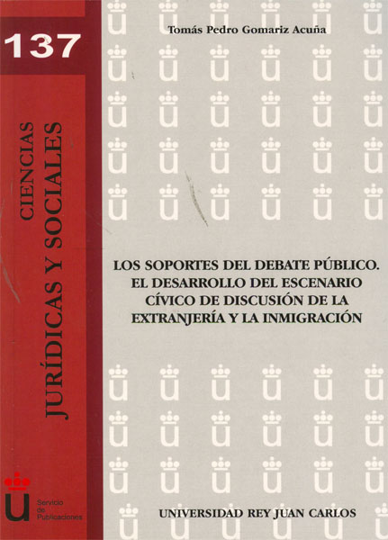 Los soportes del debate público. El desarrollo del escenario cívico de discusión de la extranjería y la inmigración