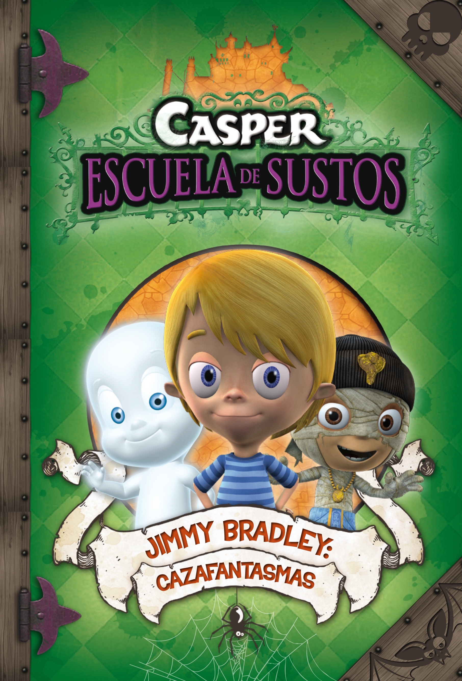 Jimmy Bradley: Cazafantasmas (Casper. Escuela de Sustos 2)