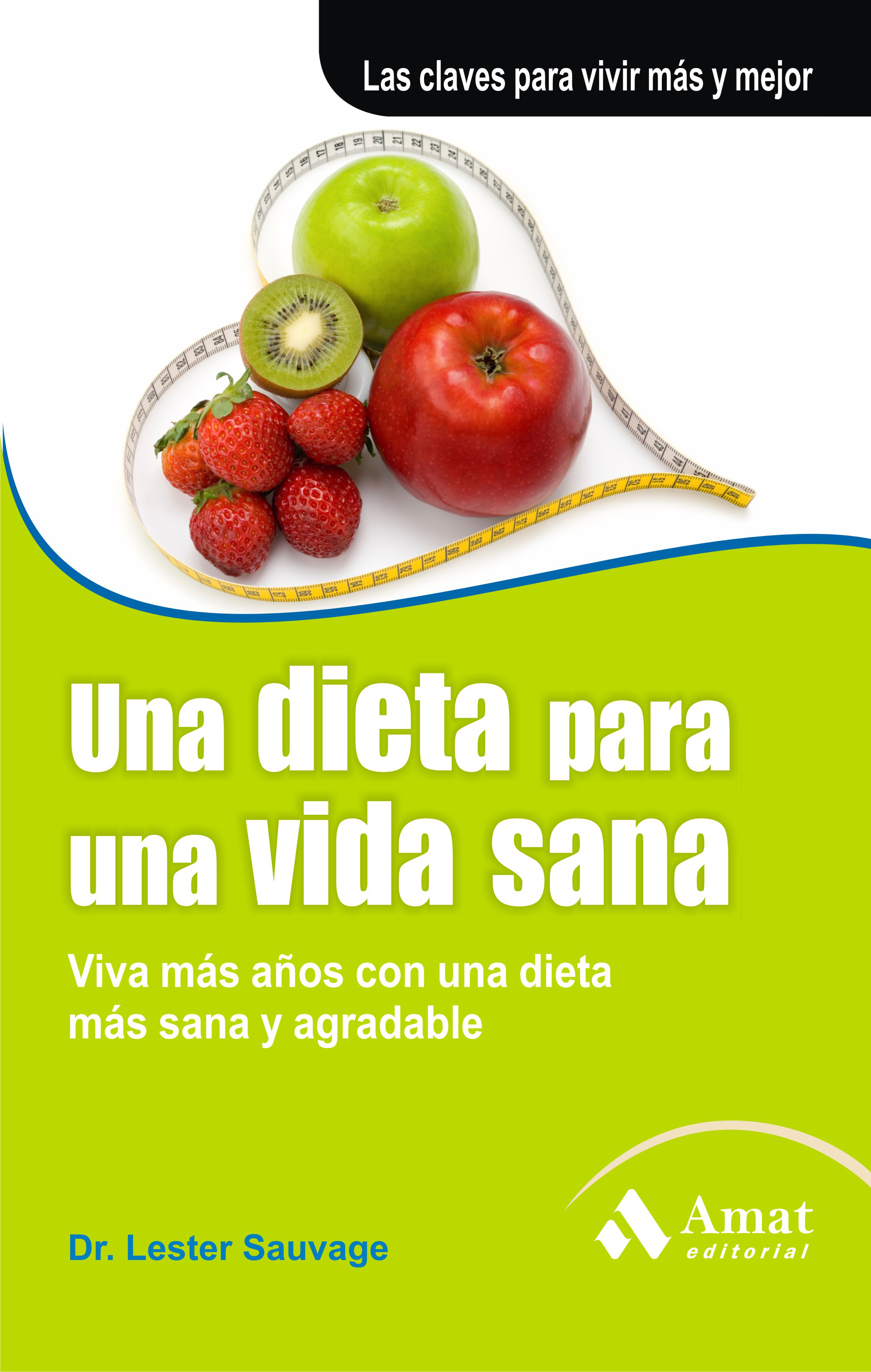 Una dieta para una vida sana