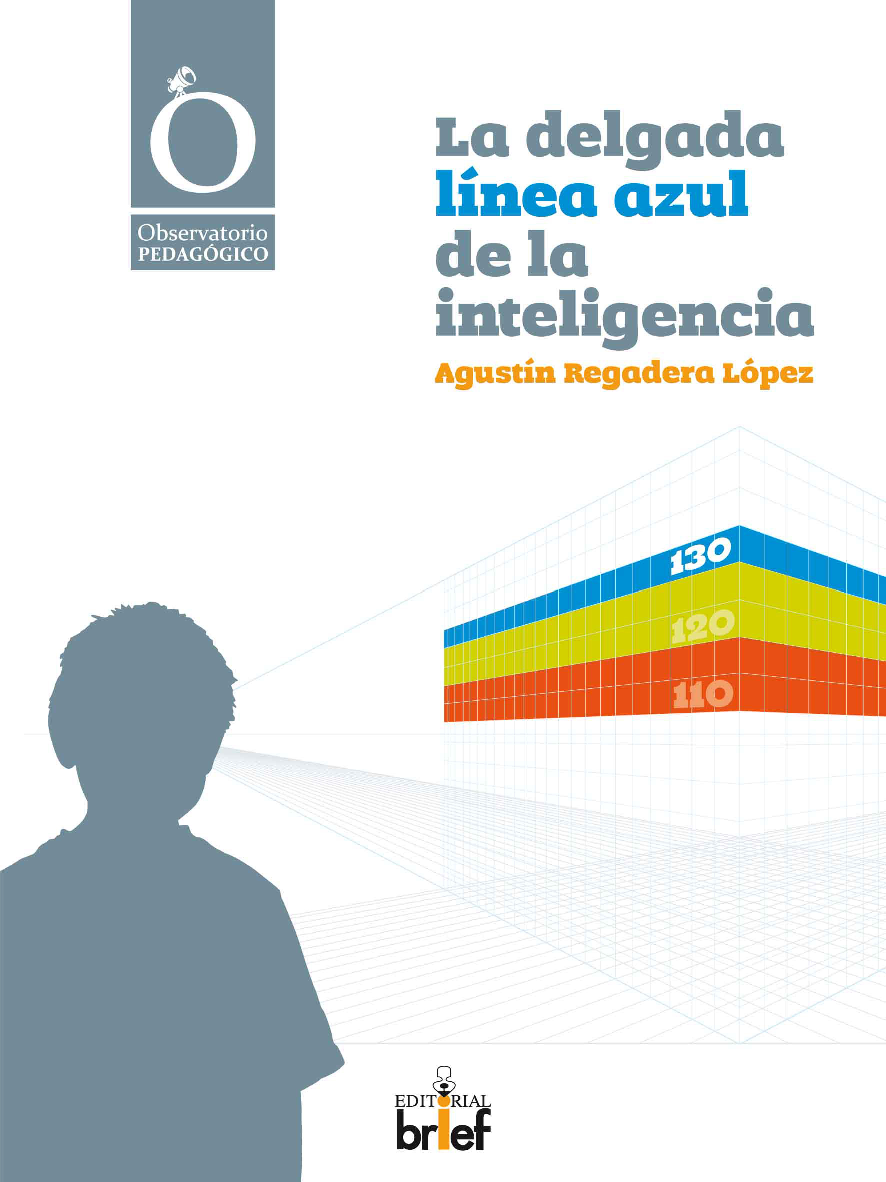 La delgada línea azul de la inteligencia