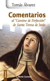 Comentarios al "Camino de Perfección" de Santa Teresa de Jesús
