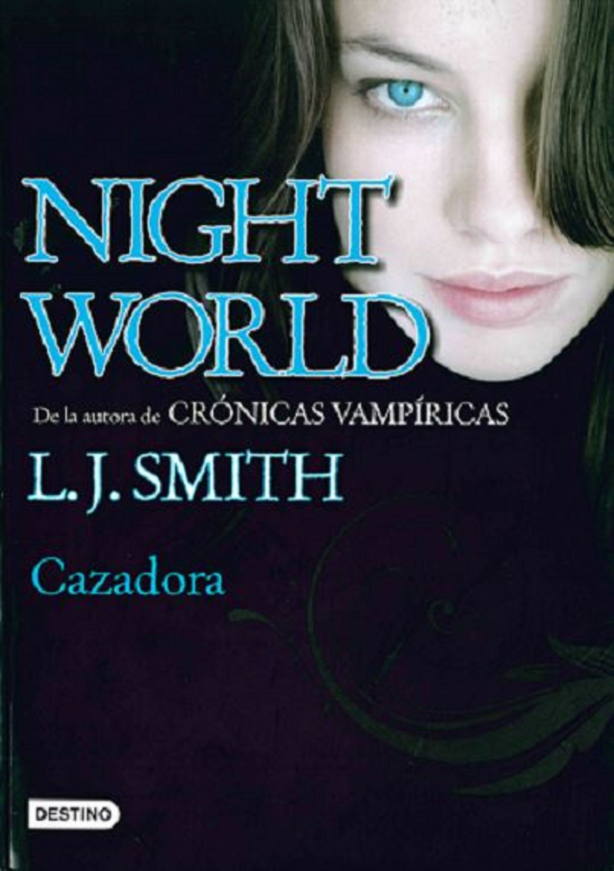 Night world. Cazadora
