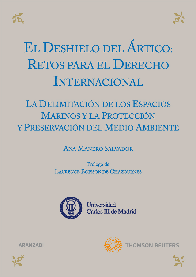 El deshielo del Ártico: retos para el derecho internacional - La delimitación de los espacios marinos y la protección y preservación del medio ambiente