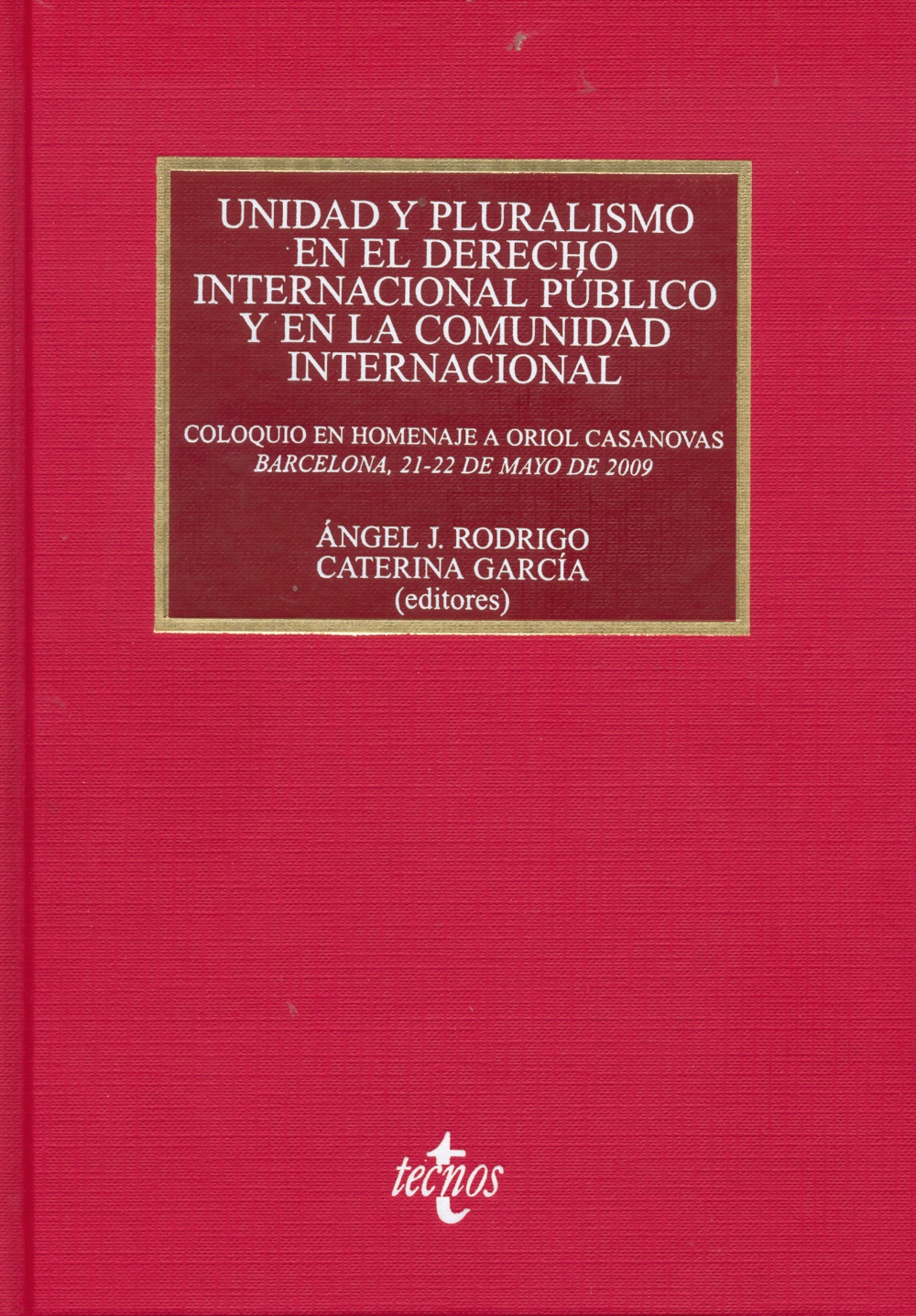 Unidad y pluralismo en el Derecho Internacional público y en la Comunidad Internacional