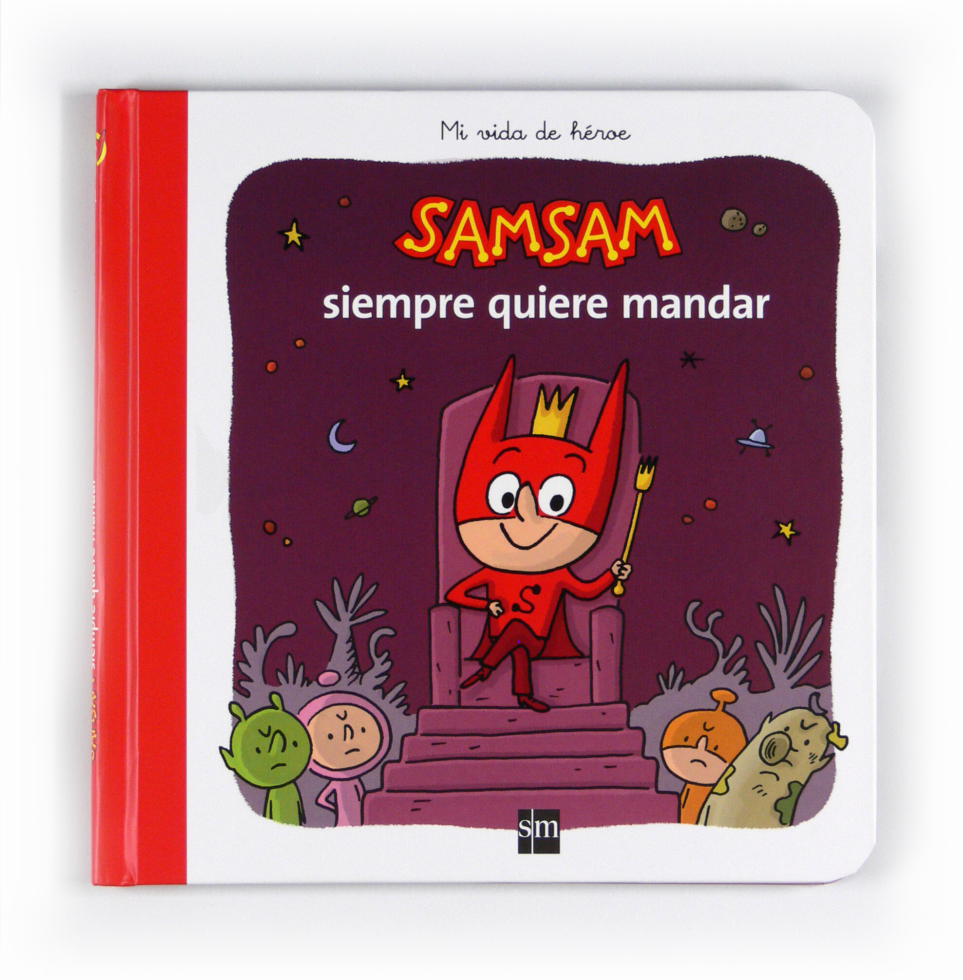 SamSam siempre quiere mandar