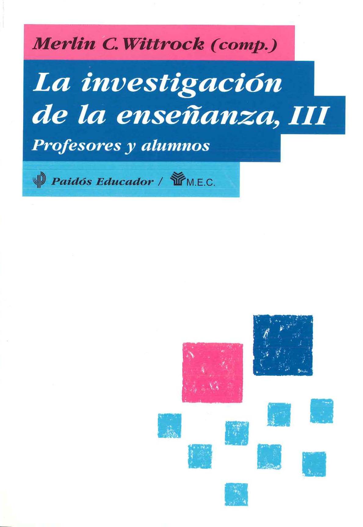 La investigación de la enseñanza, III