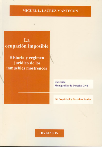 La ocupación imposible. Historia y régimen jurídico de los inmuebles mostrencos