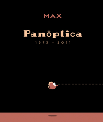 MAX: Panóptica (1973-2011)