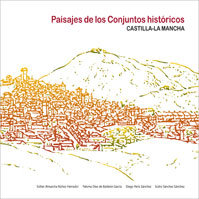 Paisajes de los Conjuntos históricos de Castilla-La Mancha