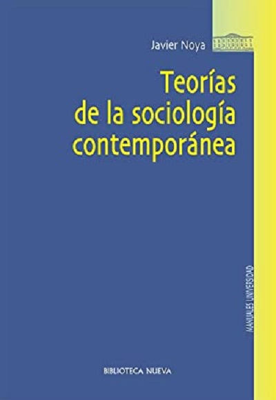 Teorías de la sociología contemporánea